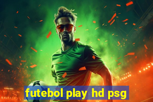 futebol play hd psg